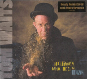 Tom Waits – Glitter And Doom Live [2CD]