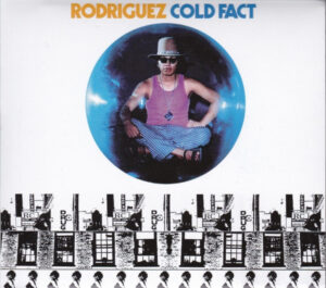 Rodriguez – Cold Fact