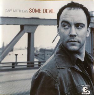 Dave Matthews – Some Devil