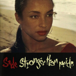 Sade – Stronger Than Pride