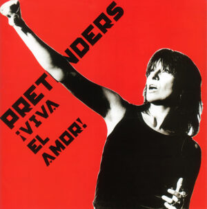 The Pretenders – ¡Viva El Amor!