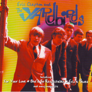 Eric Clapton & The Yardbirds – Eric Clapton And The Yardbirds