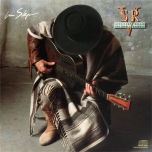 Stevie Ray Vaughan And Double Trouble – In Step