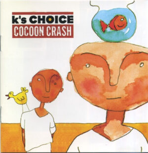 K's Choice – Cocoon Crash
