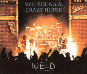 Neil Young & Crazy Horse – Weld [2CD]