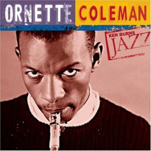 Ornette Coleman – Ken Burns Jazz