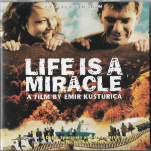 Emir Kusturica & The No Smoking Orchestra – Life Is A Miracle (soundtrack) [CD+DVD]