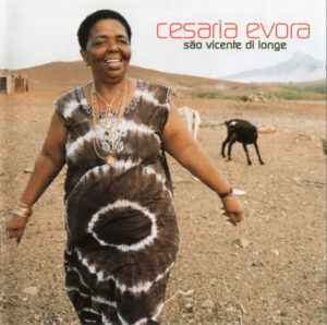 Cesaria Evora – São Vicente Di Longe