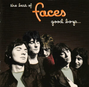 Faces – The Best Of Faces: Good Boys... When They're Asleep...