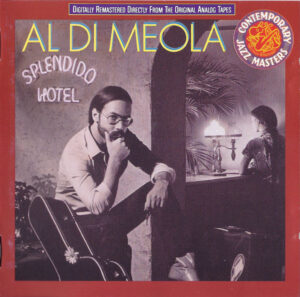 Al Di Meola – Splendido Hotel