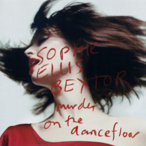 Sophie Ellis Bextor – Murder On The Dancefloor