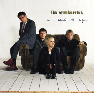 The Cranberries – No Need To Argue