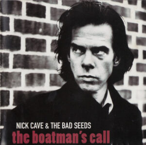 Nick Cave & The Bad Seeds – The Boatman's Call