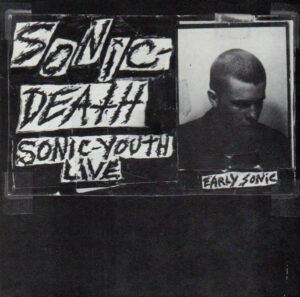 Sonic Youth – Sonic Death (Sonic-Youth Live)