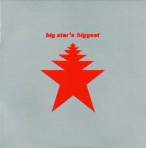 Big Star – Big Star's Biggest