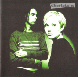 The Charlatans – Up To Our Hips