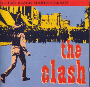 The Clash – Super Black Market Clash