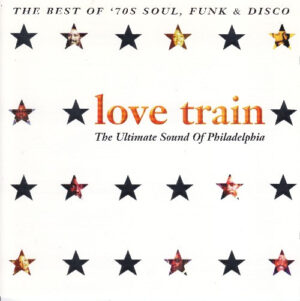 Various – Love Train - The Ultimate Sound Of Philadelphia
