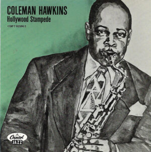 Coleman Hawkins – Hollywood Stampede
