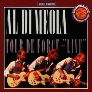 Al Di Meola – Tour De Force - "Live"