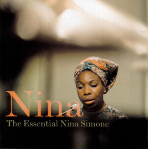 Nina Simone – Nina - The Essential Nina Simone