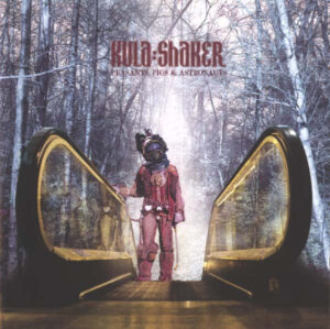 Kula:Shaker – Peasants, Pigs & Astronauts