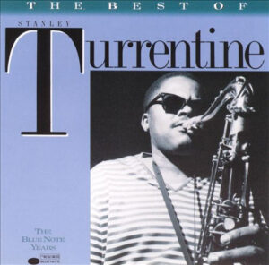 Stanley Turrentine – The Best Of Stanley Turrentine