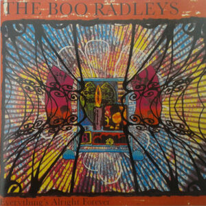 The Boo Radleys – Everything's Alright Forever