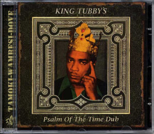 King Tubby's – Psalm Of The Time Dub