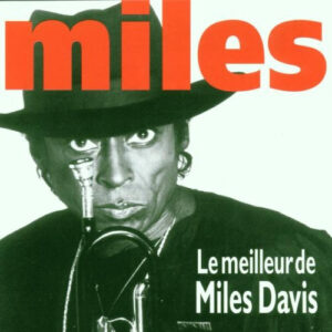 Miles Davis – Le Meilleur De Miles Davis