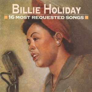 Billie Holiday – 16 Most Requested Songs