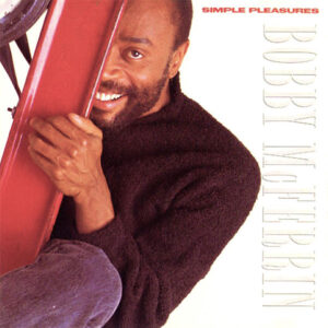 Bobby McFerrin – Simple Pleasures
