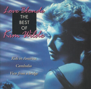 Kim Wilde – Love Blonde - The Best Of Kim Wilde