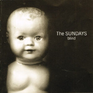 The Sundays – Blind