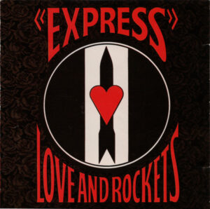 Love And Rockets – Express