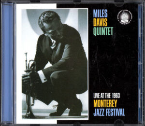 Miles Davis Quintet – Live At The 1963 Monterey Jazz Festival