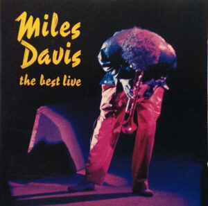 Miles Davis – The Best Live
