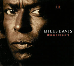 Miles Davis – Munich Concert [3CD]