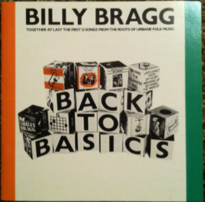 Billy Bragg – Back To Basics
