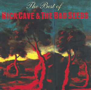 Nick Cave & The Bad Seeds – The Best Of
