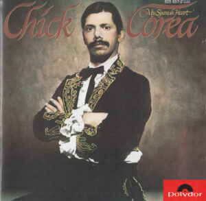 Chick Corea – My Spanish Heart
