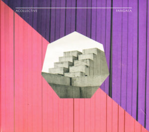 Acollective – Pangaea