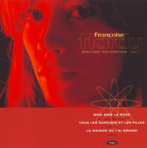 Françoise Hardy – Greatest Recordings