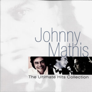 Johnny Mathis – The Ultimate Hits Collection
