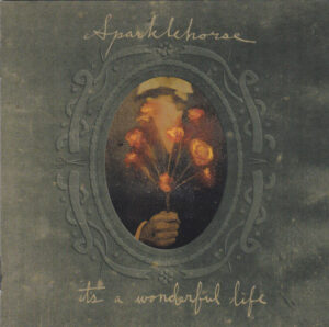 Sparklehorse – It's A Wonderful Life
