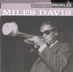 Miles Davis – Prestige Profiles