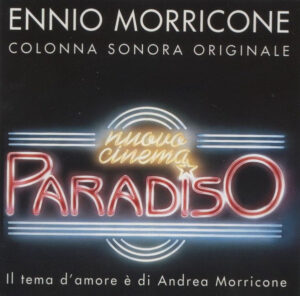 Ennio Morricone – Nuovo Cinema Paradiso