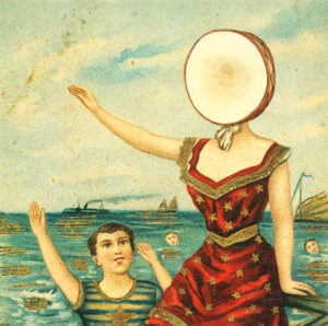 Neutral Milk Hotel – In The Aeroplane Over The Sea