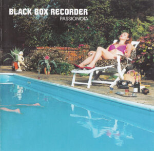 Black Box Recorder – Passionoia