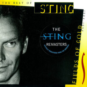 Sting – Fields Of Gold: The Best Of Sting 1984 - 1994